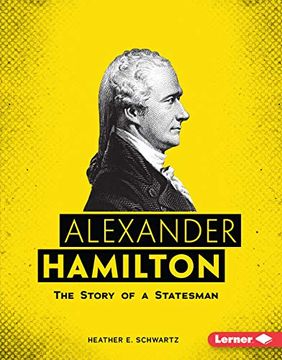 portada Alexander Hamilton: The Story of a Statesman (Gateway Biographies) 