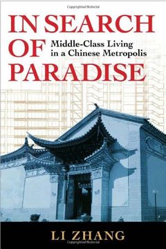portada In Search of Paradise: Middle-Class Living in a Chinese Metropolis 