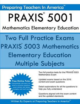 portada PRAXIS 5001 Mathematics Elementary Education: PRAXIS II - Elementary Education Multiple Subjects Exam 5001 (in English)