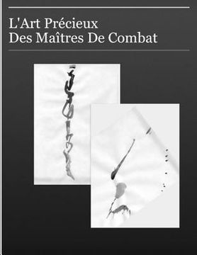 portada L'aRT Precieux Des Maitres De Combats (en Francés)