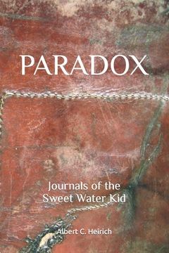 portada Paradox: Journals of the Sweet Water Kid (en Inglés)