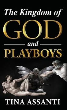 portada The Kingdom of God and Playboys: An Adventurous Journey to Faith and Wholeness (in English)
