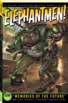 portada Elephantmen 2260 Book 1: Memories Of The Future (en Inglés)