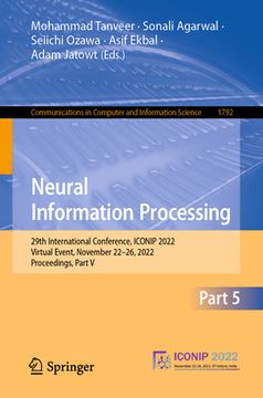 portada Neural Information Processing: 29th International Conference, Iconip 2022, Virtual Event, November 22-26, 2022, Proceedings, Part V (in English)