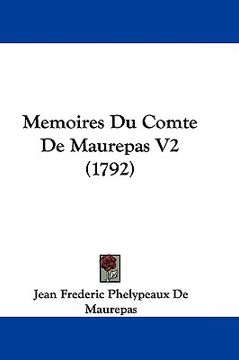 portada memoires du comte de maurepas v2 (1792) (en Inglés)