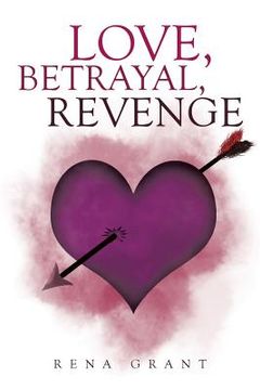 portada Love, Betrayal, Revenge