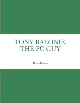 portada Tony Balonie, the PC Guy (en Inglés)