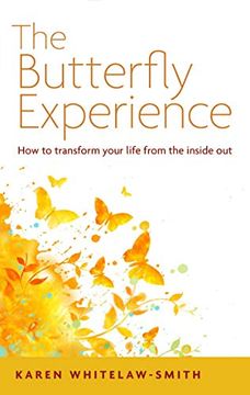 portada The Butterfly Experience: How to Transform Your Life from the Inside Out