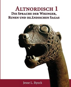 portada Altnordisch 1: Die Sprache der Wikinger, Runen und isländischen Sagas (en Alemán)