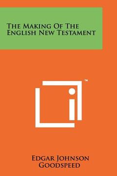 portada the making of the english new testament (en Inglés)