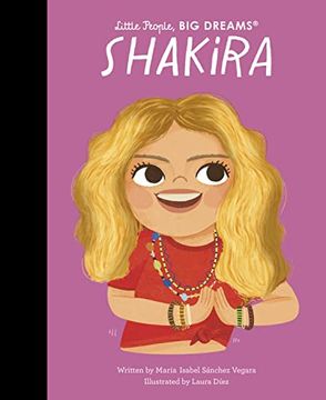 portada Little People big Dreams Shakira (en Inglés)