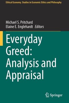 portada Everyday Greed: Analysis and Appraisal (in English)