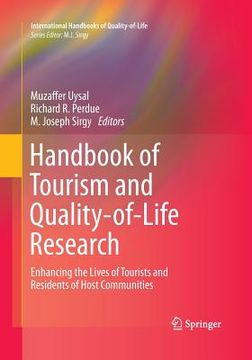 portada Handbook of Tourism and Quality-Of-Life Research: Enhancing the Lives of Tourists and Residents of Host Communities (en Inglés)