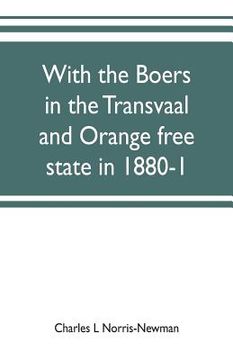 portada With the Boers in the Transvaal and Orange free state in 1880-1 (en Inglés)