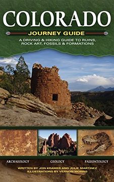portada Colorado Journey Guide: A Driving & Hiking Guide to Ruins, Rock Art, Fossils & Formations (Adventure Journey Guides) (en Inglés)