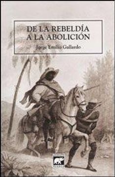 portada De la Rebeldia a la Abolicion (in Spanish)