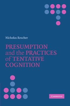 portada Presumption and the Practices of Tentative Cognition 