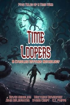 portada Time Loopers: Five Tales from a Time War (in English)