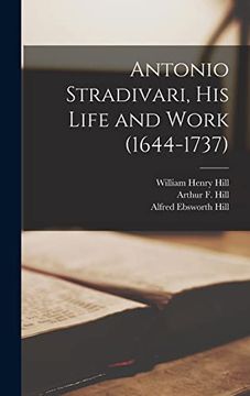 portada Antonio Stradivari, his Life and Work (1644-1737) 