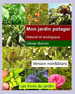 portada Mon jardin potager: naturel et écologique ! (en Francés)