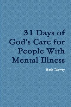 portada 31 Days of God's Care for People with Mental Illness (en Inglés)