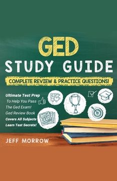 portada GED] ]Study] ]Guide ]Practice] ]Questions] ]Edition] ]& ]Complete] ]Review] ]Edition (en Inglés)
