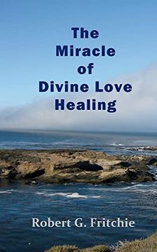 portada The Miracle of Divine Love Healing 