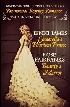 portada Cinderella's Phantom Prince and Beauty's Mirror (in English)