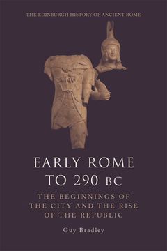 portada early rome to 290 b.c.: the beginnings of the city and the rise of the republic (en Inglés)