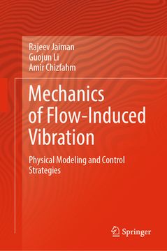 portada Mechanics of Flow-Induced Vibration: Physical Modeling and Control Strategies (in English)