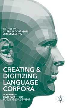 portada Creating and Digitizing Language Corpora: Volume 3: Databases for Public Engagement (en Inglés)