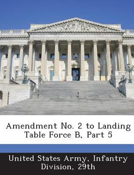 portada Amendment No. 2 to Landing Table Force B, Part 5 (en Inglés)