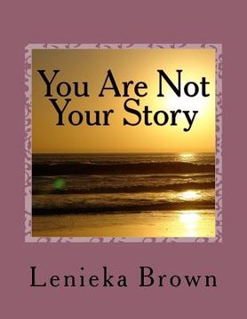 portada You Are Not Your Story: You Are Not Your Story
