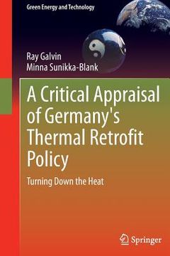 portada A Critical Appraisal of Germany's Thermal Retrofit Policy: Turning Down the Heat (en Inglés)