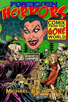 portada Forbidden Horrors: Comics from the Gone World (in English)