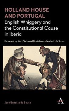 portada Holland House and Portugal, 1793–1840: English Whiggery and the Constitutional Cause in Iberia 