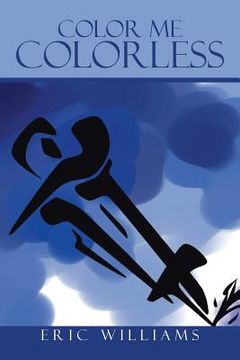 portada Color Me Colorless (in English)