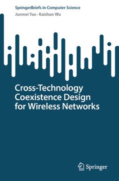 portada Cross-Technology Coexistence Design for Wireless Networks (en Inglés)