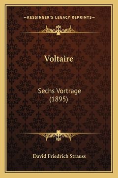 portada Voltaire: Sechs Vortrage (1895) (in German)