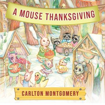 portada A Mouse Thanksgiving (en Inglés)