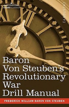 portada baron von steuben's revolutionary war drill manual (in English)