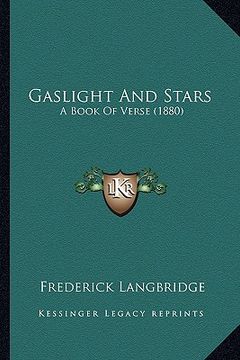 portada gaslight and stars: a book of verse (1880) (en Inglés)