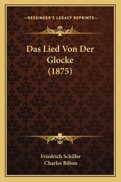 portada Das Lied Von Der Glocke (1875) (en Alemán)