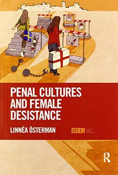 portada Penal Cultures and Female Desistance (International Series on Desistance and Rehabilitation) (en Inglés)