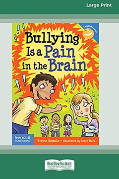 portada Bullying is a Pain in the Brain [Standard Large Print 16 pt Edition] (en Inglés)