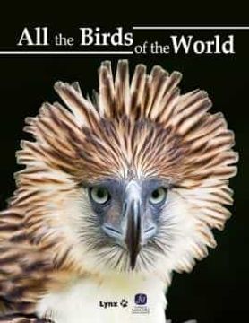 portada All the Birds of the World (libro en Inglés)