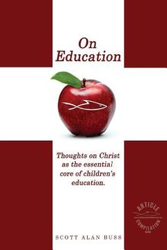 portada On Education: Thoughts on Christ as the Essential Core of Children's Education (in English)