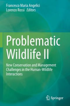 portada Problematic Wildlife II: New Conservation and Management Challenges in the Human-Wildlife Interactions (en Inglés)