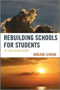 portada Rebuilding Schools for Students: Let the Change Begin (en Inglés)