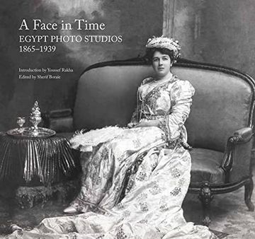 portada A Face in Time: Egypt Photo Studios, 1865-1939 (en Inglés)